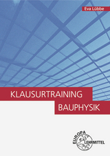 Klausurtraining Bauphysik - Lübbe, Eva