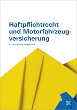 Haftpflichtrecht und Motorfahrzeugversicherung - Berufsbildungsverband d. Versicherungswirtschaft (VBV)