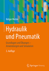 Hydraulik und Pneumatik - Watter, Holger