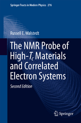 The NMR Probe of High-Tc Materials and Correlated Electron Systems - Russell E. Walstedt