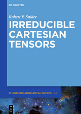 Irreducible Cartesian Tensors - Robert F. Snider