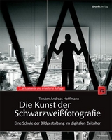 Die Kunst der Schwarzweißfotografie - Torsten Andreas Hoffmann