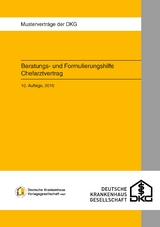 Beratungs- und Formulierungshilfe Chefarztvertrag