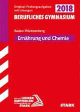 Abiturprüfung Berufliches Gymnasium Ernährung und Chemie - BaWü - 