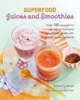 Superfood Juices and Smoothies - Graimes, Nicola