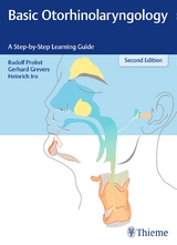 Basic Otorhinolaryngology - Rudolf Probst, Gerhard Grevers, Heinrich Iro