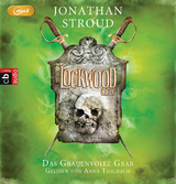 Lockwood & Co. - Das Grauenvolle Grab - Jonathan Stroud