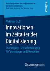 Innovationen im Zeitalter der Digitalisierung - Matthias Groß