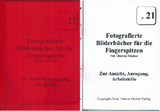 Heft 21 -- Fotografierte Bilderbücher für die Fingerspitzen - Therese Fischer