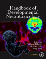 Handbook of Developmental Neurotoxicology - Slikker Jr., William; Paule, Merle G.; Wang, Cheng