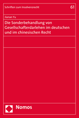 Die Sonderbehandlung von Gesellschafterdarlehen im deutschen und im chinesischen Recht - Jianan Yu