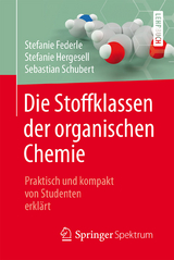 Die Stoffklassen der organischen Chemie - Stefanie Federle, Stefanie Hergesell, Sebastian Schubert