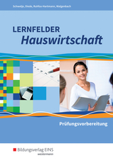 Lernfelder Hauswirtschaft - Schwetje, Doris; Walgenbach, Christa; Diede, Martina; Ruhfus-Hartmann, Barbara