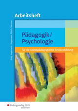 Pädagogik/Psychologie für die sozialpädagogische Erstausbildung -... - Hagemann, Christine Nina; Rösch, Christoph; Sammer, Anneliese; Hagemann, Christine Nina