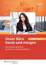 Unser Büro heute und morgen - Ingrid Stephan