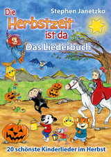 Die Herbstzeit ist da - 20 schönste Kinderlieder im Herbst - Stephen Janetzko