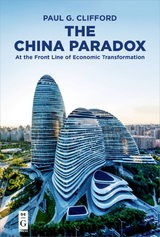 The China Paradox - Paul G. Clifford