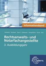 Rechtsanwalts- und Notarfachangestellte, Informationsband - Thomas Cleesattel, Joachim Gansloser, Ulrike Garcia, Sandra Grillemeier, Annette König-Herick, Birgit Kurrle, Elvira Pott