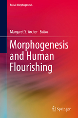 Morphogenesis and Human Flourishing - 