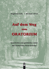 Auf dem Weg zum Oratorium - Siegfried Foelz, Michael Ulrich