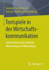 Textspiele in der Wirtschaftskommunikation - Susanne Femers-Koch, Stefanie Molthagen-Schnöring