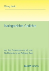 Nachgereichte Gedichte - Jiaxin Wang