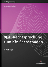 BGH-Rechtsprechung zum Kfz-Sachschaden - Wellner, Wolfgang