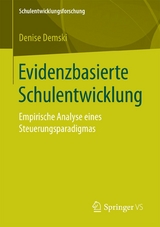 Evidenzbasierte Schulentwicklung - Denise Demski