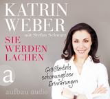 Sie werden lachen - Weber, Katrin; Weber, Katrin