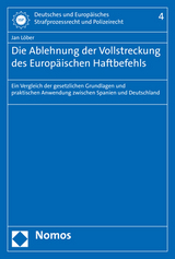 Die Ablehnung der Vollstreckung des Europäischen Haftbefehls - Jan Löber