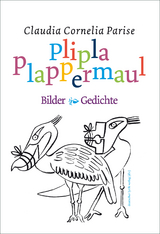 Pliplaplappermaul - Claudia C. Parise