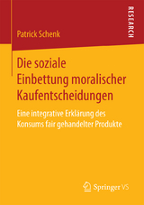 Die soziale Einbettung moralischer Kaufentscheidungen - Patrick Schenk