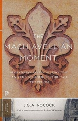 The Machiavellian Moment - Pocock, John Greville Agard