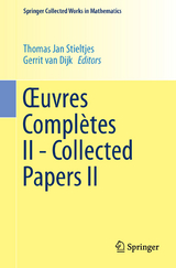 Œuvres Complètes II - Collected Papers II - Thomas Jan Stieltjes