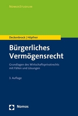 Bürgerliches Vermögensrecht - Christian Deckenbrock, Clemens Höpfner