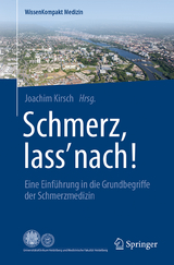 Schmerz, lass' nach! - 