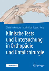 Klinische Tests und Untersuchung in Orthopädie und Unfallchirurgie - 