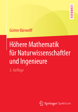 Höhere Mathematik für Naturwissenschaftler und Ingenieure - Günter Bärwolff