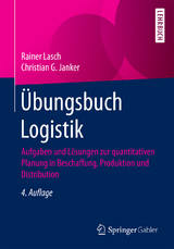 Übungsbuch Logistik - Lasch, Rainer; Janker, Christian G.