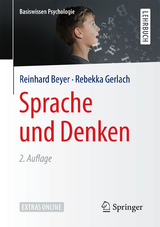 Sprache und Denken - Reinhard Beyer, Rebekka Gerlach