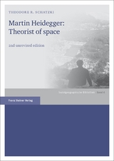 Martin Heidegger: Theorist of space - Schatzki, Theodore R.