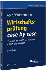 Wirtschaftsprüfung case by case - Christopher Koch, Jens Wüstemann