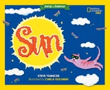 Jump Into Science: Sun - Tomecek, Steve; National Geographic Kids