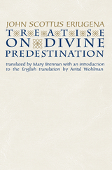 Treatise on Divine Predestination - John Scottus Eriugena