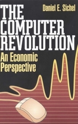 The Computer Revolution - Sichel, Daniel E.