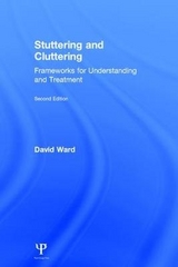 Stuttering and Cluttering (Second Edition) - Ward, David