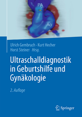 Ultraschalldiagnostik in Geburtshilfe und Gynäkologie - 