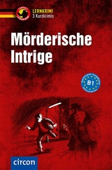 Mörderische Intrige - Katrin Fischer-Sandhop, Nina Wagner, Andrea Ruhling