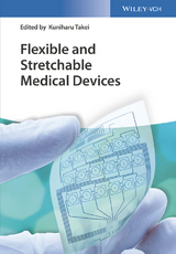 Flexible and Stretchable Medical Devices - 