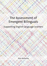 The Assessment of Emergent Bilinguals - Kate Mahoney